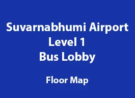 Suvarnabhumi Airport, Level 1 floor map, Bus Lobby