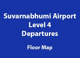 Suvarnabhumi Airport, Level 4 floor map, Departures