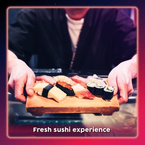 Fresh sushi experience