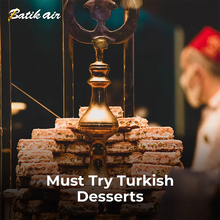 Must try Turkish desserts
